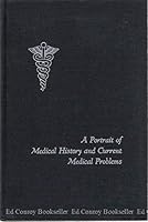 A portrait of medical history and current medical problems B0007EEK14 Book Cover