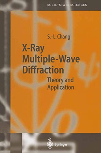 X-Ray Multiple-Wave Diffraction: Theory and Application (Springer Series in Solid-State Sciences, 143)