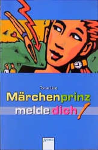 Preisvergleich Produktbild Märchenprinz - melde dich! (Arena Taschenbücher)