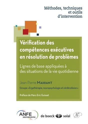 Vérification des compétences exécutives en résolution de problèmes: Lignes de base appliquées à des situations de la vie quotidienne