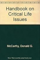 Handbook on Critical Life Issues 0935372105 Book Cover