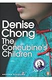 The Concubine's Children: The Story Of A Family Living On Two Sides Of The Globe