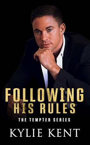 Following His Rules : A brother's best friend office romance (The Tempter Series Book 1)