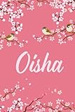 Oisha: Cute Personalized Notebook With Name For Oisha | Great Journal Gift Idea, 6x9, 120 Pages