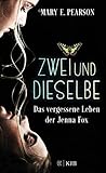 Zweiunddieselbe: Das vergessene Leben der Jenna Fox (German Edition)