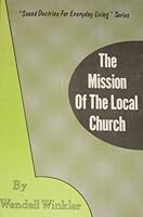 The mission of the local church B00072DPOE Book Cover