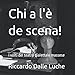 Produktbild Chi a l'è de scena!: i volti del teatro dialettale massese