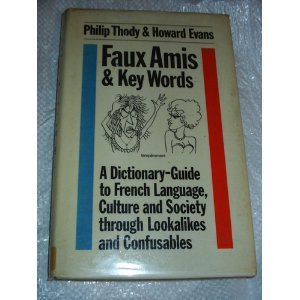 Faux Amis and Key Words: A Dictionary-Guide to ... 0485112434 Book Cover