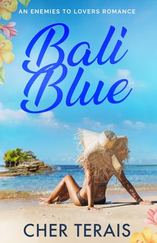 Bali Blue: A Romance Novel (A Wanderlust Romance)