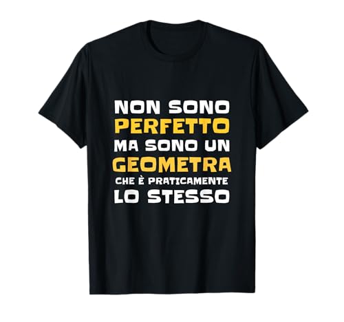 Geometra Testo Divertente Idea Simpatica Uomo Ragazzo Maglietta
