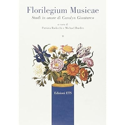 Florilegium musicae: studi in onore di Carolyn Gianturco