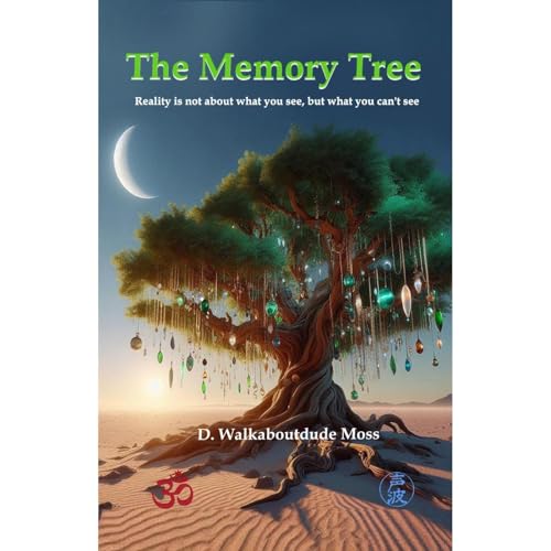 Tales from the Memory Tree Audiobook By D. Walkaboutdude Moss cover art