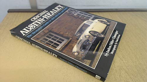 Original Austin Healey: The Restorer's Guide to the 100, 100-Six and 3000 (Original S.)