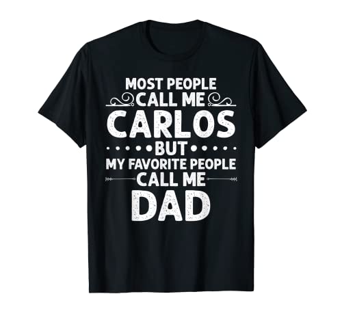 CARLOS Gift Name Funny Padre Day Personalizado Hombre Papá Camiseta