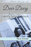 Dear Diary: Leoma Dallas Simmons 1086473418 Book Cover