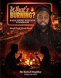 What's Burning? Date Night Edition Cookbook