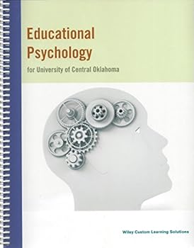Spiral-bound EDUCATIONAL PSYCHOLOGY FOR UNIVERSITY OF CENTRAL OKLAHOMA Book