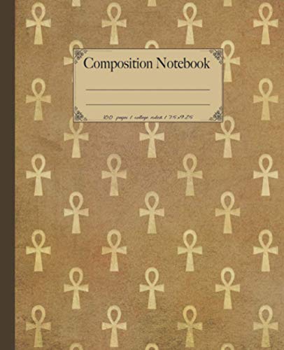 Composition Notebook: College ruled Egyptian notebook. Vintage style ancient Egypt theme journal. Gift for pyramids & Sphynx lovers.