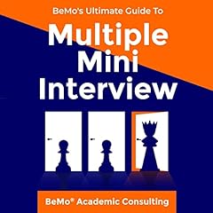 BeMo's Ultimate Guide to Multiple Mini Interview Audiolibro Por BeMo Academic Consulting Inc. arte de portada