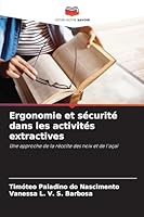 Ergonomie et sécurité dans les activités extractives: Une approche de la récolte des noix et de l'açaï (French Edition) 6206819752 Book Cover
