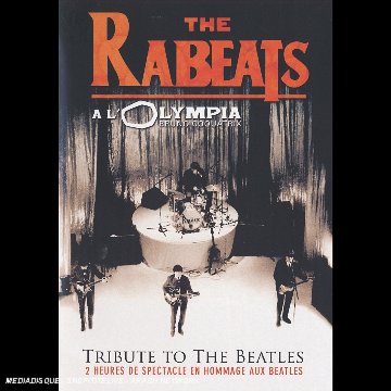 The Rabeats à l'Olympia : Tribute to the Beatles