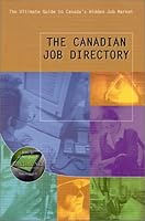 The Canadian Job Directory 1896324134 Book Cover