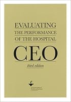 Evaluating the Performance of the Hospital CEO 1567932142 Book Cover
