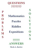Mathematics, Puzzles, Riddles, Expositions 1490865667 Book Cover