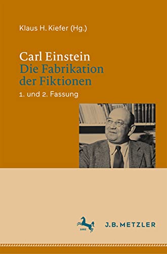 Carl Einstein Die Fabrikation Der Fiktionen texte integral double version - 2