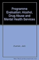 Programme Evaluation: Alcohol, Drug Abuse and Mental Health Services 0669999296 Book Cover