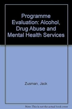 Hardcover Program evaluation: Alcohol, drug abuse, and mental health services Book