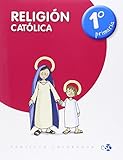 RELIGIÓN CATÓLICA 1º DE PRIMARIA - 9788480774819