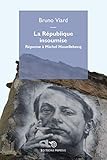  La republique insoumise. Réponse à Michel Houellebecq (Littérature et critique)