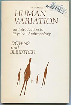 Paperback Teacher's Manual for Human Variation: An Introduction to Physical Anthropology [Unknown] Book