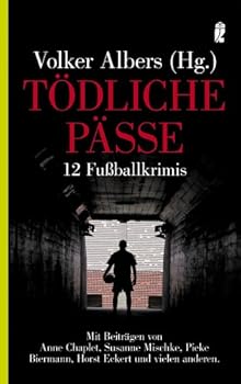 Paperback Tödliche Pässe : 12 Fußballkrimis. [German] Book
