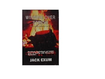 Paperback Winning Over Stress and Other Fireside Chats: Devotional, Inspirational and Helpful Ways of Dealing with Stress and Depression Book