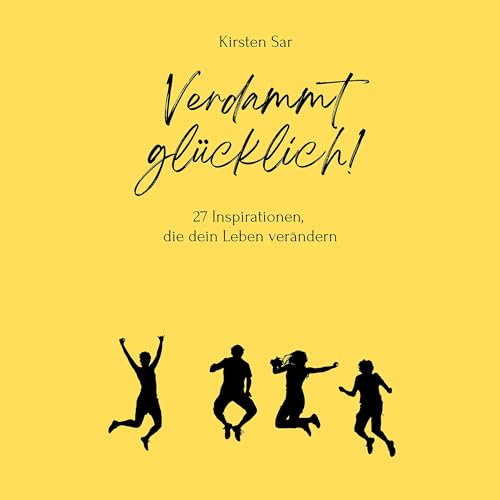 Verdammt gl&uuml;cklich! Audiolibro Por Kirsten Sar arte de portada