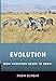 Evolution: What Everyone Needs to Know&reg;