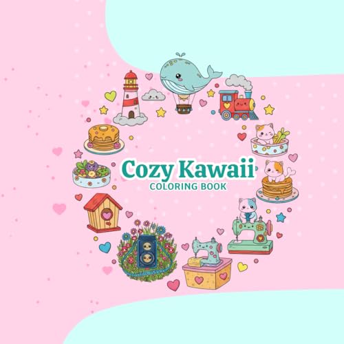 Cozy Kawaii: Coloring Book