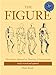 The Figure: The Classic Approach to Drawing & Construction