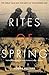 Rites of Spring: The Great War and the Birth of the Modern Age