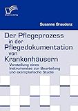 graudenzer straße dortmund  Der Pflegeprozess in der Pflegedokumentation von Krankenhäusern. Vorstellung eines Instrumentes zur Beurteilung und exemplarische Studie