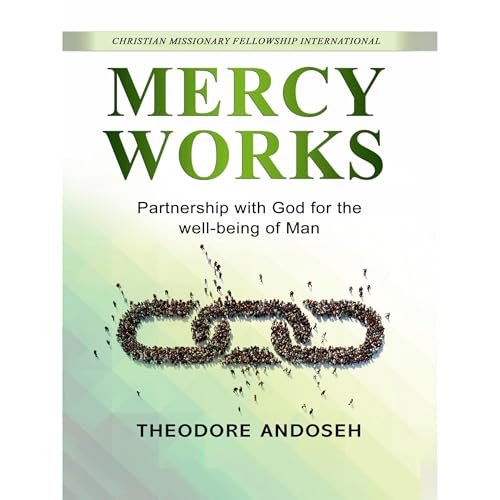 Mercy Works Audiobook By Theodore Andoseh cover art