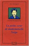  La petite soeur de Mademoiselle Neige - roman