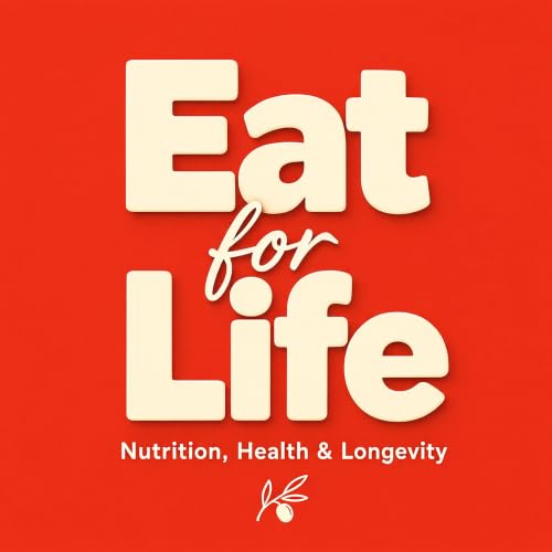 『Eat for Life: Nutrition, Health & Longevity』のカバーアート