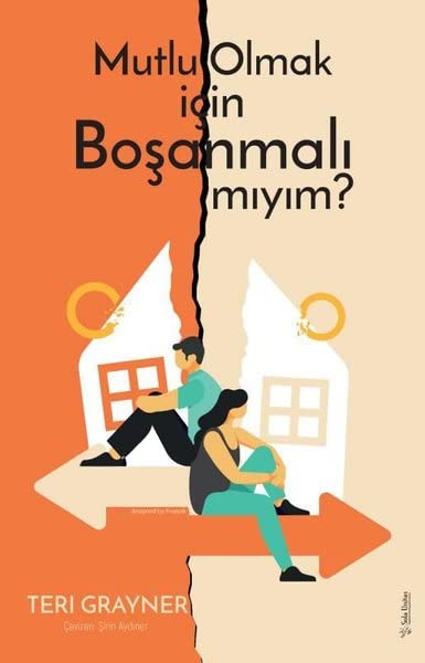 Mutlu Olmak icin Bosanmali miyim?