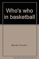 Who's who in basketball B0006C96W0 Book Cover