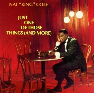 Just One of Those Things [Audio CD] Cole, Nat King