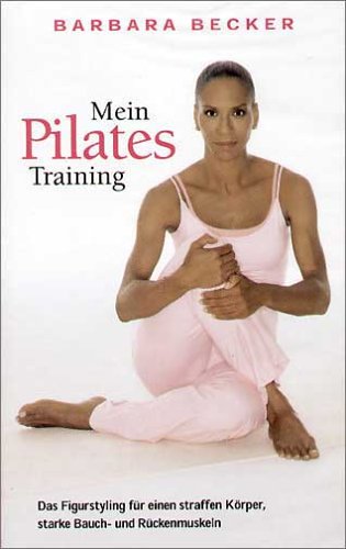 Barbara Becker - Mein Pilates Training
