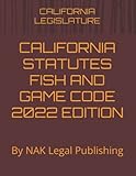 california games 2 sega master system  CALIFORNIA STATUTES FISH AND GAME CODE 2022 EDITION: By NAK Legal Publishing